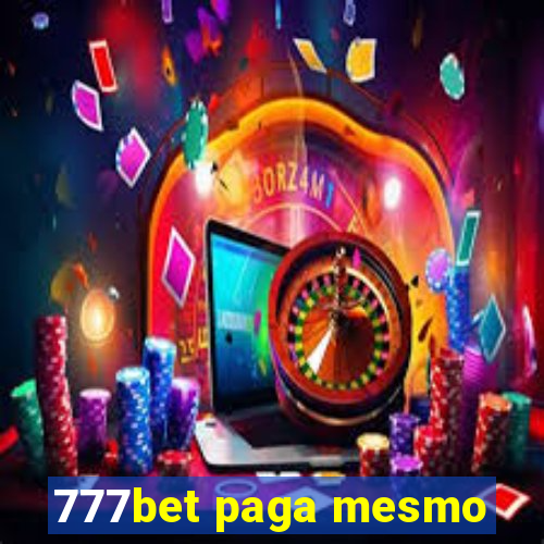 777bet paga mesmo